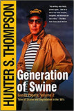 Generation of Swine by Hunter S. Thompson