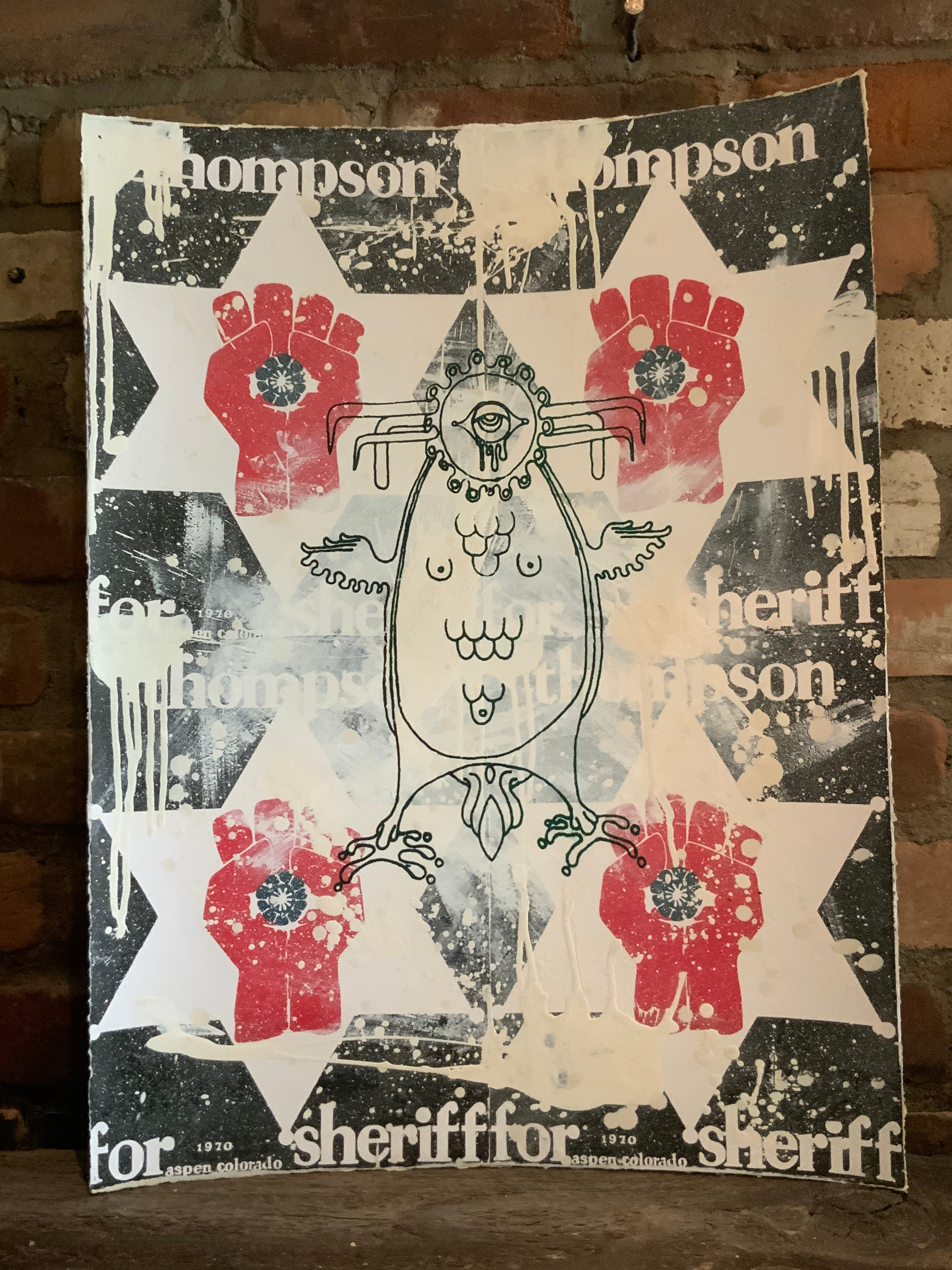 Original Mescalito/Thompson for Sheriff Collage/Silkscreen made at Owl Farm