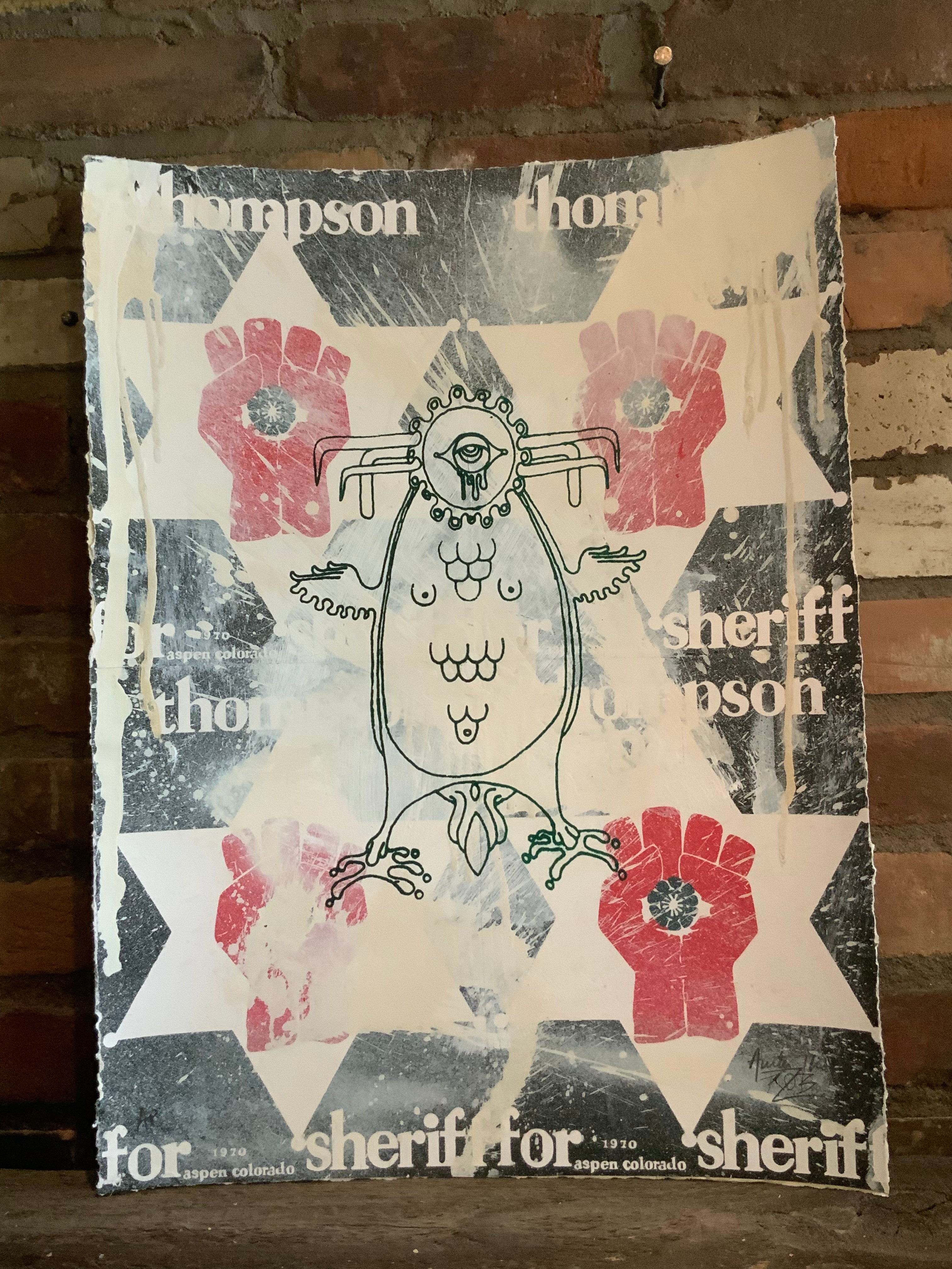 Original Mescalito/Thompson for Sheriff Collage/Silkscreen made at Owl Farm