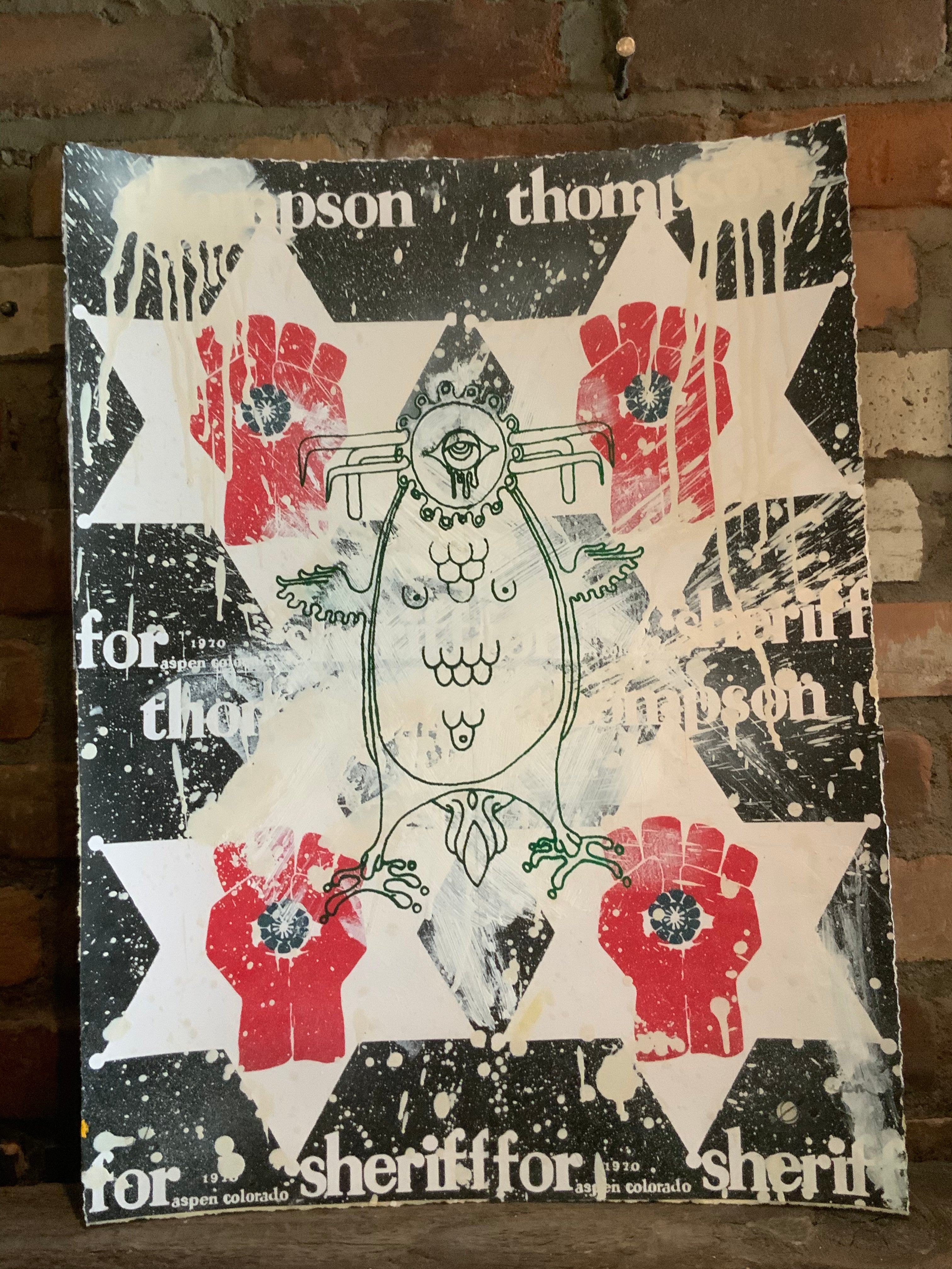 Original Mescalito/Thompson for Sheriff Collage/Silkscreen made at Owl Farm