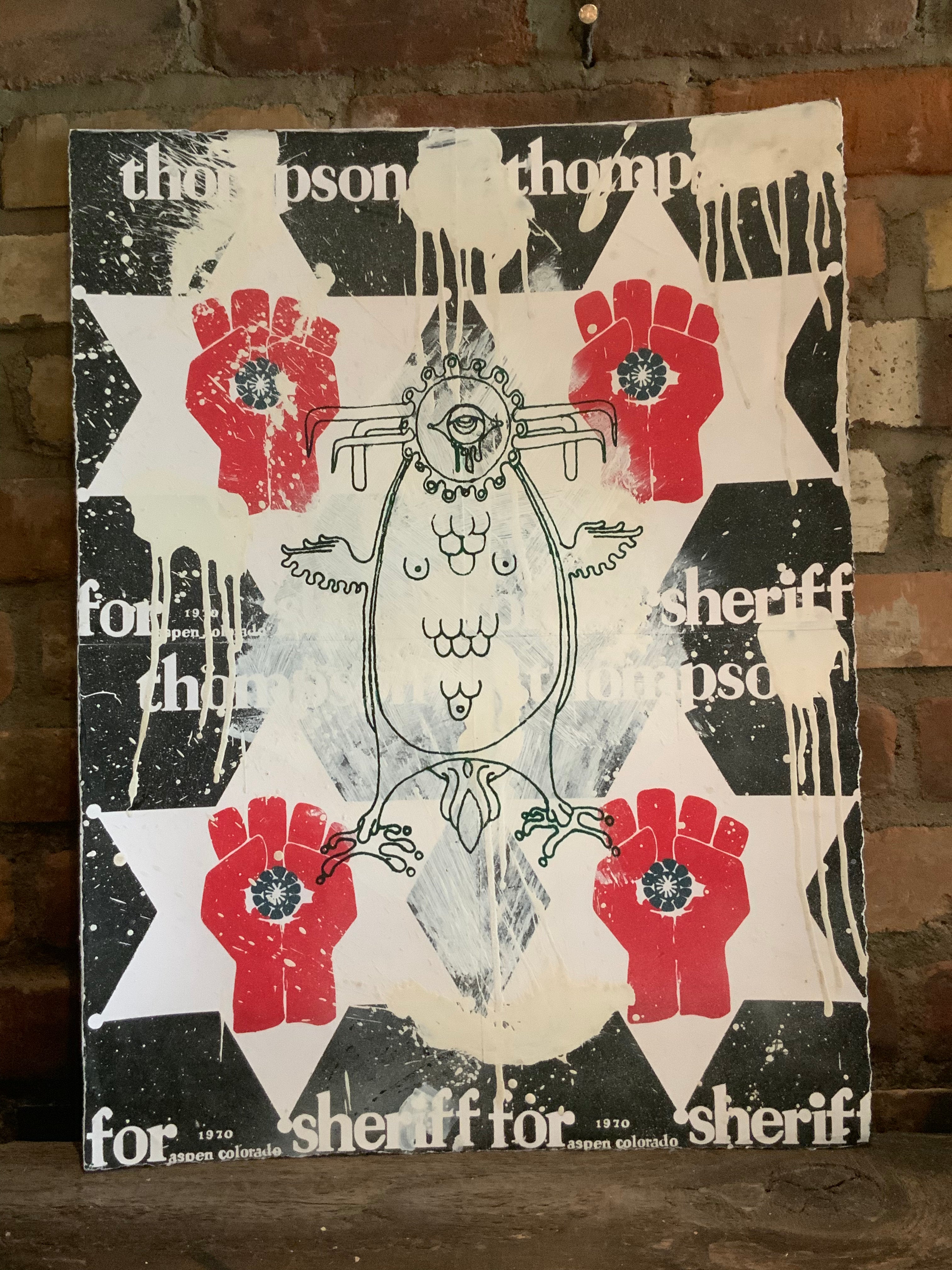 Original Mescalito/Thompson for Sheriff Collage/Silkscreen made at Owl Farm