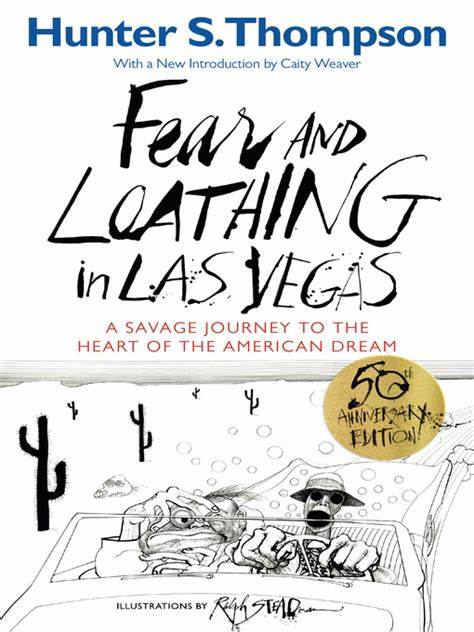 Fear and Loathing in Las Vegas: A Savage Journey to the Heart of the American Dream. Paperback