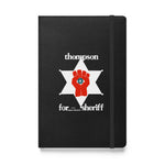 Thompson for Sheriff Hardcover Notebook