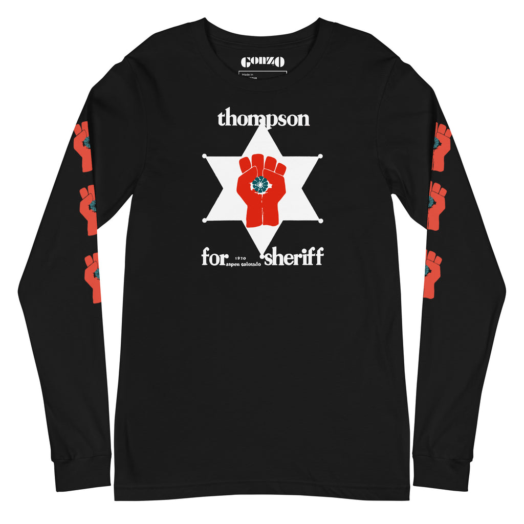 Thompson For Sheriff - Long Sleeve Tee with Gonzo Fist on sleeves