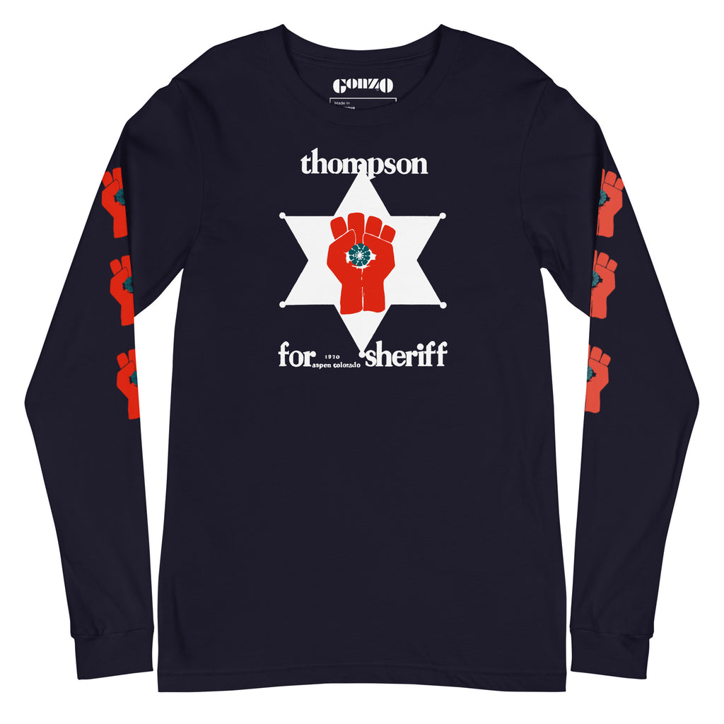 Thompson For Sheriff - Long Sleeve Tee with Gonzo Fist on sleeves