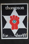 Thompson For Sheriff- Original Print, Signed